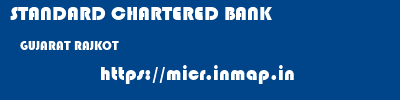 STANDARD CHARTERED BANK  GUJARAT RAJKOT    micr code